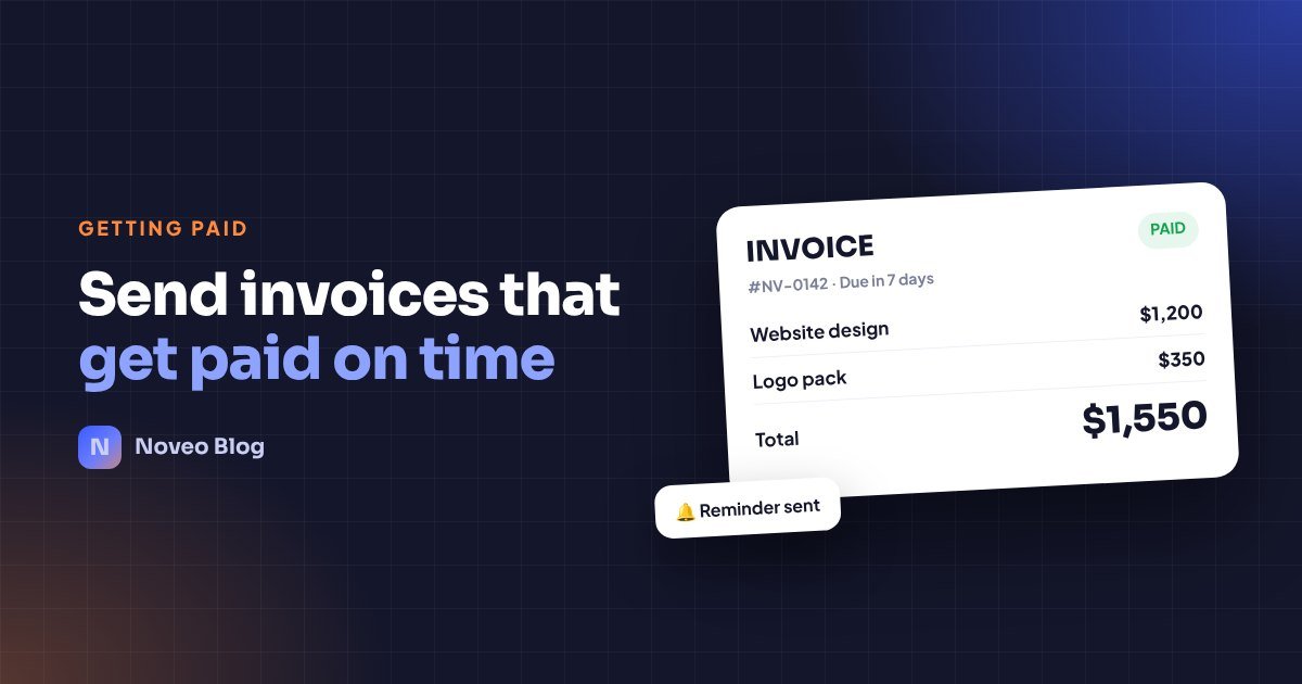 How to Send Professional Invoices as a Freelancer (and Get Paid Faster)